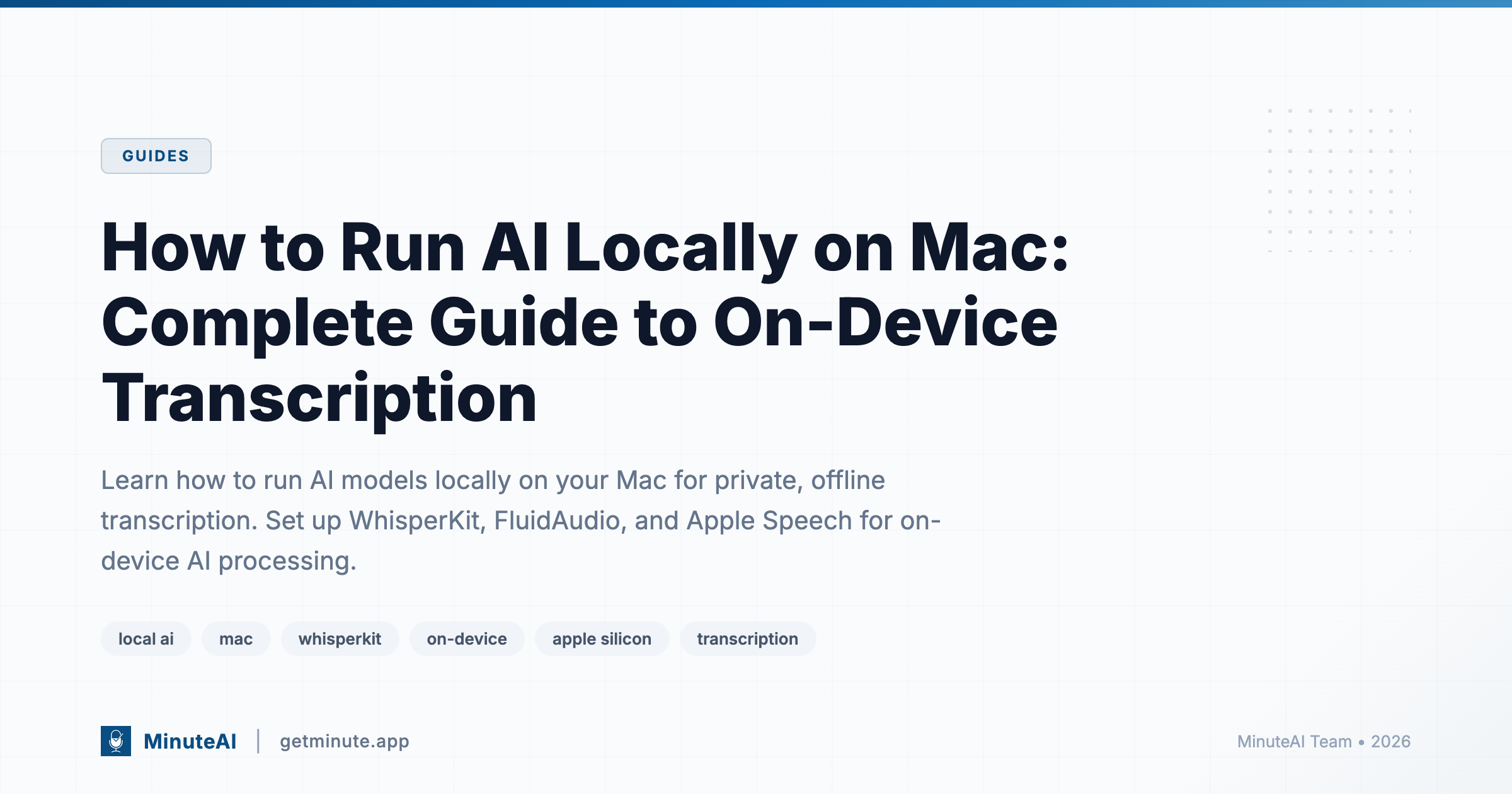 How to Run AI Locally on Mac: Complete Guide to On-Device Transcription
