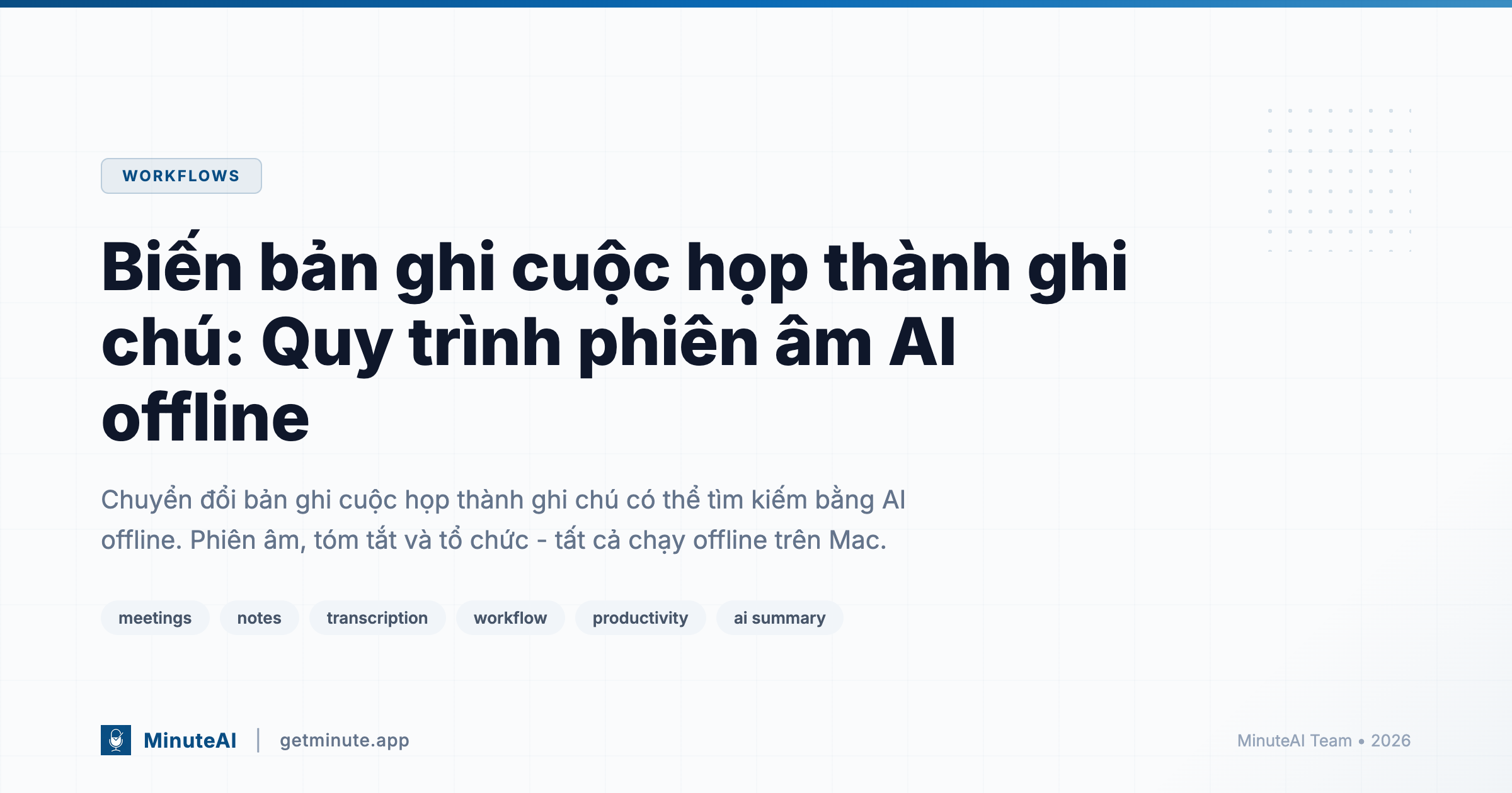 Biến bản ghi cuộc họp thành ghi chú: Quy trình phiên âm AI offline