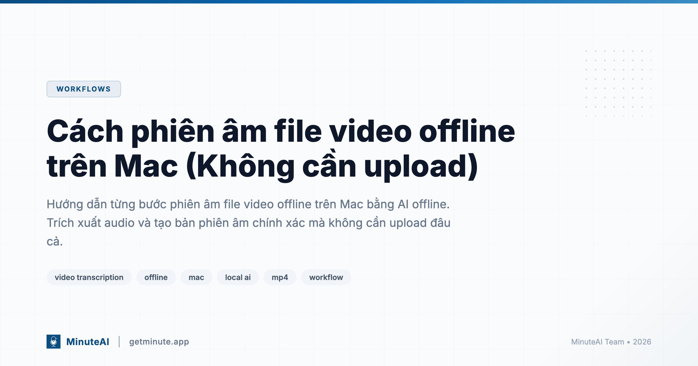 Cách phiên âm file video offline trên Mac (Không cần upload)