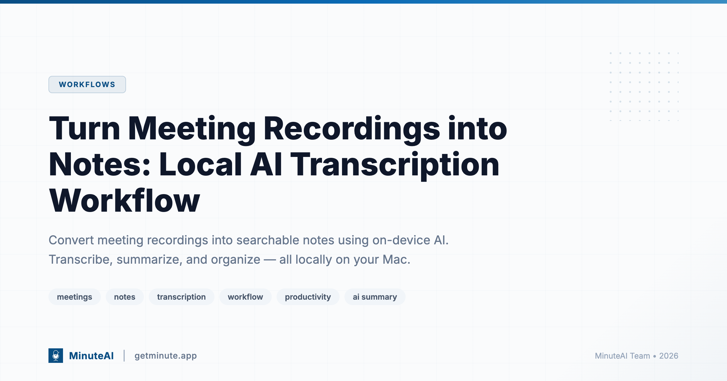 Turn Meeting Recordings into Notes: Local AI Transcription Workflow