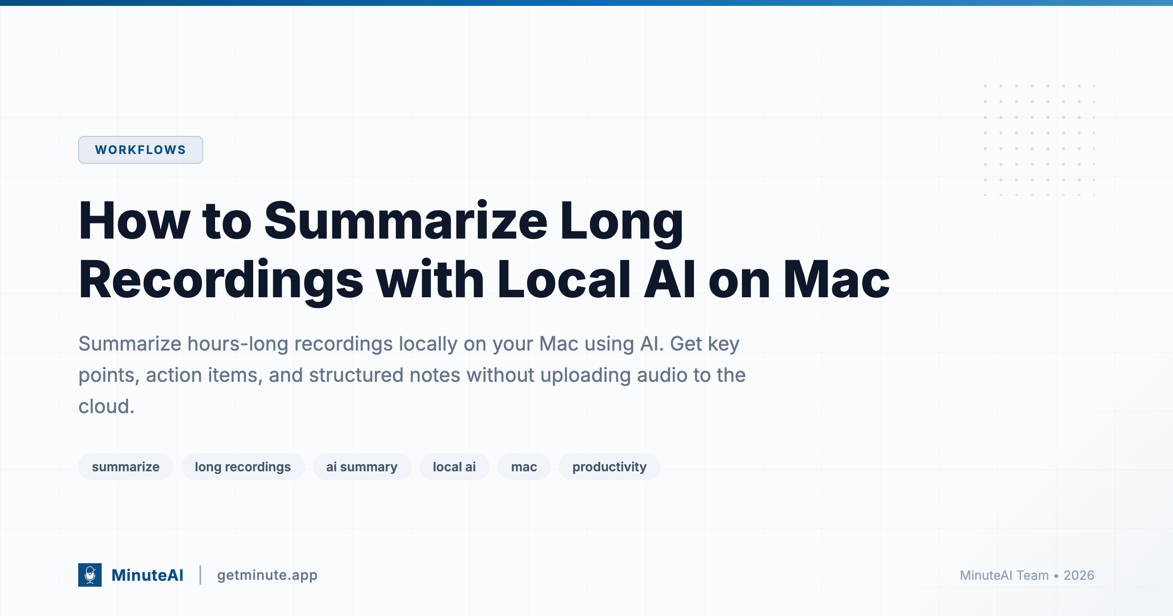 How to Summarize Long Recordings with Local AI on Mac